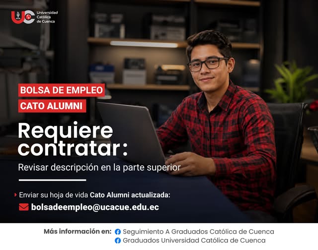 Importante Institución de Educación Superior, requiere contratar para la ciudad de Cuenca, profesional Ingeniero de Sistemas, Software o afines, Graduado en la Universidad Católica de Cuenca, para el cargo de Técnico Informático.